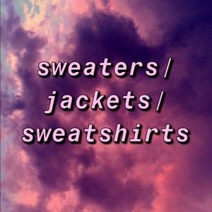 Sweaters/ Jackets/ Sweatshirts !